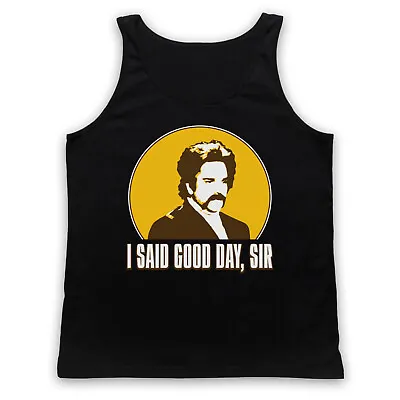 Buy Dixon Unofficial The Mighty Boosh I Said Good Day Sir Adults Vest Tank Top • 18.99£
