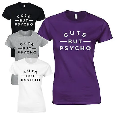 Buy Cute But Psycho Ladies Fitted T-Shirt - Funny Slogan Inspired Viral Fashion Top • 9.42£