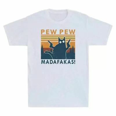 Buy Pew Pew Madafakas Funny Black Cat And Guns Vintage Men's T-Shirt Cotton Tee Top • 12.99£