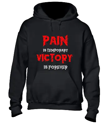 Buy Pain Is Temporary Victory Hoody Hoodie Cool Gym Training Top Clothing New • 16.99£