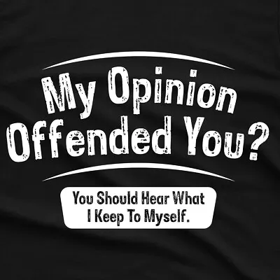 Buy My Opinion Offended You Hear Sarcastic Sarcasm Funny Unisex T Shirt • 9.99£