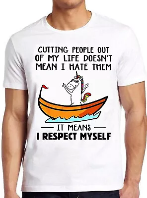 Buy Unicorn Cutting People Out Of My Life Doesn't Mean Funny Gift Tee T Shirt C1115 • 6.35£