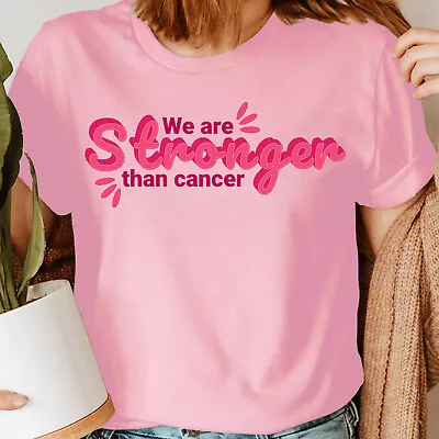 Buy We Are Stronger Than Cancer Breast Cancer Awareness October Womens T-Shirt #BC • 9.99£
