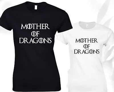 Buy Mother Of Dragons Ladies T Shirt Game Of Thrones Khaleesi Womens Jon Snow Top • 7.99£