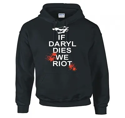 Buy The Walking Dead  If Daryl Dies We Riot  Hoodie New • 21.99£