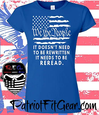 Buy Womens T-shirt,We The People,It Doesnt Need To Be Rewritten,Dont Tread On Me,1A • 18.27£