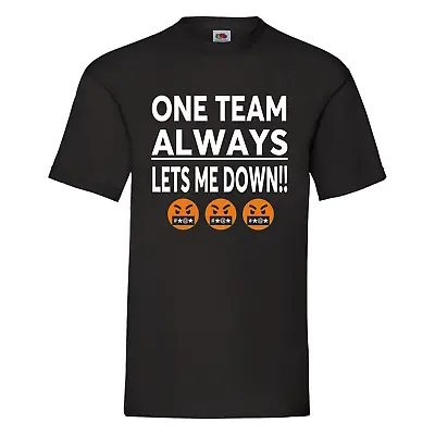 Buy One Team Always Lets Me Down - Betting Tshirt, Gambling Tshirt, Football Betting • 13.99£
