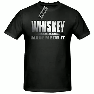 Buy Silver Whiskey Made Me Do It T Shirt, Mens Funny T Shirt, Fun T Shirt, Dad Gift • 9.75£
