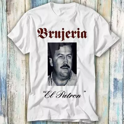 Buy Brujeria El Patron Pablo Escobar Narcos T Shirt Meme Gift Top Tee Unisex 745 • 6.95£