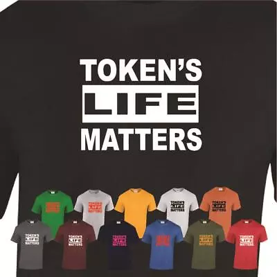 Buy Tokens Life Matters South Park Cartman Men Womens T-shirt  Novelty Birthday Gift • 8.99£