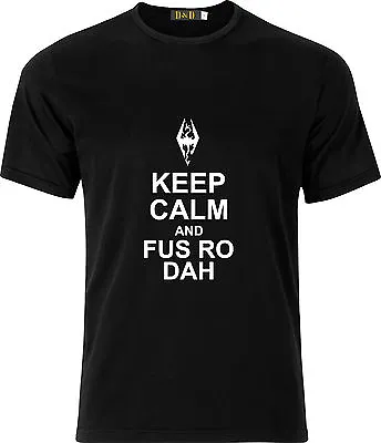 Buy Skyrim Keep Calm And Fus Ro Dah Funny 100% Cotton  T Shirt • 9.99£