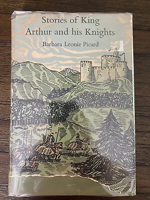 Buy STORIES OF KING ARTHUR AND HIS KNIGHTS (1957 HC W/ DJ) Barbara Leonie Picard • 19£
