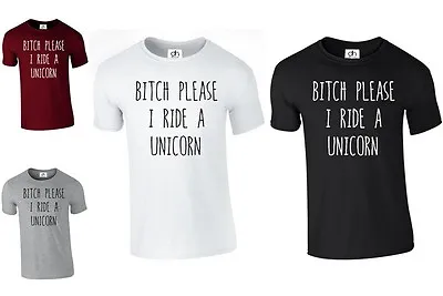 Buy Bitch Please I Ride A Unicorn I'm Fantasy Fashion Gift Tumblr (unicorn, T Shirt) • 5.99£