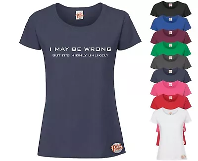 Buy I MAY BE WRONG BUT IT'S... LADIES Funny T-Shirt, Slogan Tee Rude Joke Ideal Gift • 11.99£