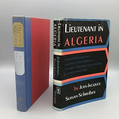 Buy Lieutenant In Algeria By Jean-Jacques Servan-Schreiber 1957 1st American Edition • 100.53£