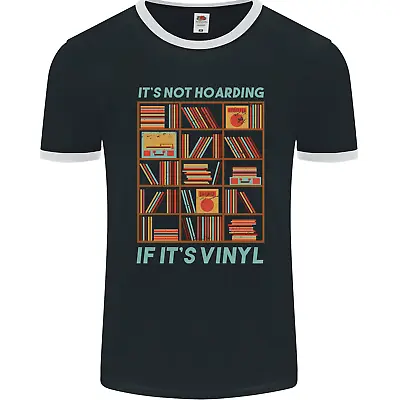 Buy Its Not Hoarding Funny Vinyl Records Turntable Mens Ringer T-Shirt FotL • 8.99£