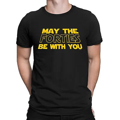 Buy Mens 40th Birthday ORGANIC T-Shirt May The Forties Be With You 40 Forty Gift • 10.99£