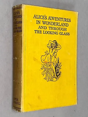 Buy ALICE'S ADVENTURES IN WONDERLAND & LOOKING GLASS -Lewis Carroll Morton-Sale 1938 • 25£
