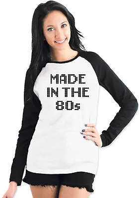 Buy Made In The 80's Funny Womens Ladies T-shirt Baseball Tee • 13.99£