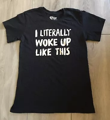 Buy TBar Black Short Sleeve Graphic T “I Literally Woke Up Like This” - XXS • 6.63£