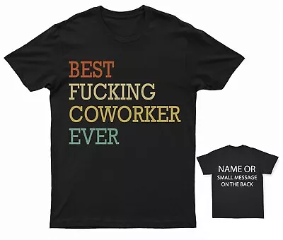 Buy Best Fucking Coworker Ever T-Shirt Personalised Gift Customised Name Message • 13.95£