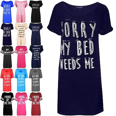 Buy New Ladies PJ Dress SORRY MY BED NEEDS ME Mini Womens Baggy Oversized Jersey • 4.49£