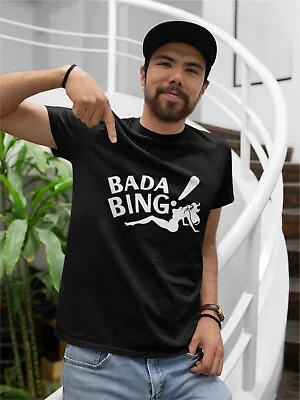 Buy Bada Bing T Shirt Novelty Funny Tshirt Gangster Mafia TV Show Strip Club  • 10.20£
