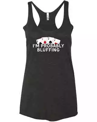 Buy I'm Probably Bluffing Poker Distressed Gambling Cards Lover New Gift Racer Tank  • 26.05£