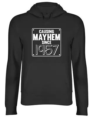 Buy Causing Mayhem Since 1957 Birthday Mens Womens Ladies Unisex Hoodie Hooded Top • 17.99£