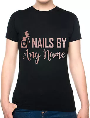 Buy Personalise This Ladies T-Shirt Nails By Work Name Here Tee For Nail Beauty • 11.50£