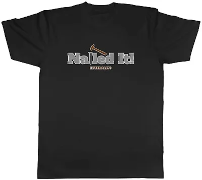 Buy Funny DIY Mens T-Shirt Nailed It Literally Hammer Nail Tee Gift • 8.99£