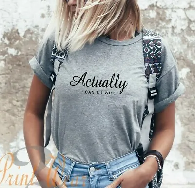 Buy Actually I Can & I Will - T Shirt, Positive Shirt, Girl Power Slogan, Feminist • 10.50£