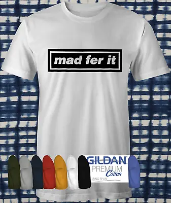 Buy Mad Fer It T-shirt OASIS Inspired Madferit Mad For Gallagher  • 11.99£