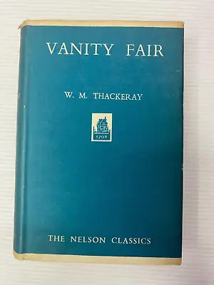 Buy Vanity Fair, W. M. Thackery, Nelson Double Volume 126, Vintage Hardcover HBDJ • 24.99£