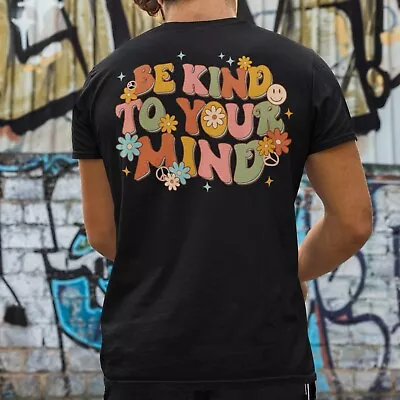 Buy Be Kind To Your Mind Shirt, Anxiety Shirts, Mental Health Awareness T-Shirt Gift • 17.99£