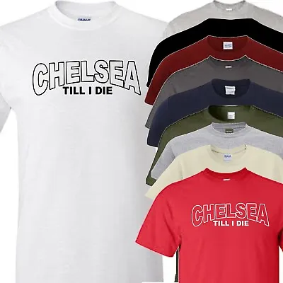 Buy Chelsea Football T Shirt Till I Die Inverted Design Novelty Fathers Day Gift • 13.50£