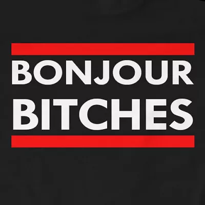 Buy Bonjour Bitches T-Shirt | Funny, Gift, Sassy • 11.99£