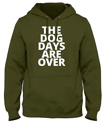 Buy The Dog Days Are Over Funny Mens Womens Unisex Hoodie • 21.99£