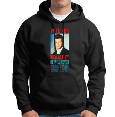 Buy Vote For Rick Astley Never Gonna Give You Up Inspired Mens Hoody Top #VE6 Lot • 18.99£