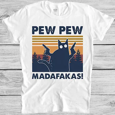 Buy Pew Pew Madafakas T Shirt Meme Funny Crazy Cat Lover Gift Tee M407 • 6.35£