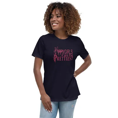 Buy Happy Girls Are The Prettiest Women's Relaxed T-Shirt • 26.46£