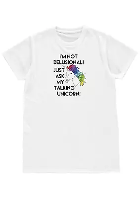 Buy T-shirt Mens Womens Unisex Funny Im Not Delusional Ask My Unicorn Gift Polyester • 11.99£