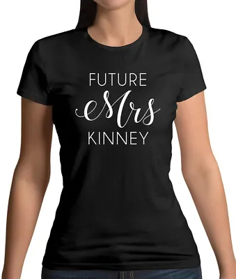 Buy Future Mrs Kinney - Womens T-Shirt - Taylor - TV - Fan - Merch - Love - Gift • 13.95£