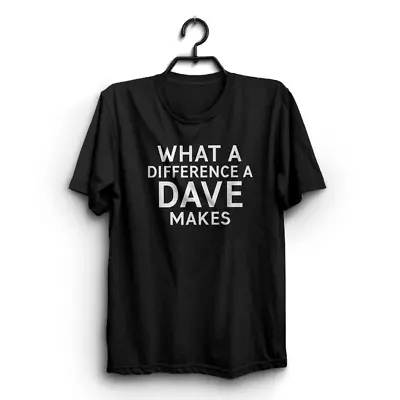 Buy DIFFERENCE DAVE MAKES Mens Funny T-Shirts Novelty T Shirt Clothing Tee Joke Gift • 9.95£