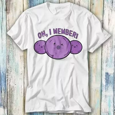 Buy Member Berries Parody Oh I Member T Shirt Meme Gift Top Tee Unisex 1257 • 6.35£
