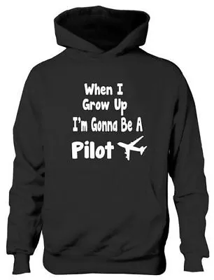 Buy When I Grow Up Be Pilot Hoodie Girls Boys Kids Funny GiftAge 5-13 Years • 15.95£