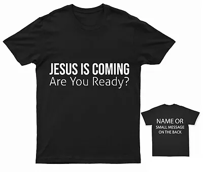 Buy Jesus Is Coming Are You Ready Religion T-Shirt  Christian Religion Faith Saviour • 14.95£