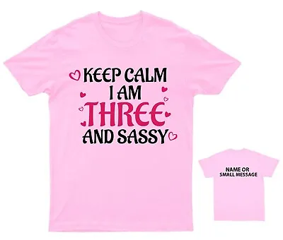 Buy Keep Calm I Am Three And Sassy T-Shirt 3rd Birthday Kids Tee • 10.95£