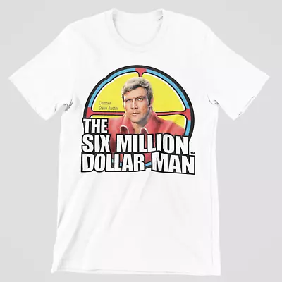 Buy THE SIX MILLION DOLLAR MAN T-Shirt Mens 70s TV Show Bionic American Steve Austin • 6.99£
