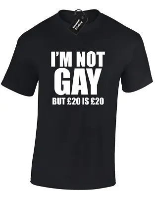 Buy Im Not Gay But £20 Mens T Shirt Funny Gift Present Idea Dad Boyfriend Joke S-5xl • 7.99£